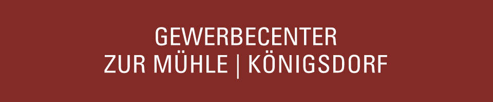 Gewerbecenter Zur Mühle Königsdorf | Büros und Hallen im Gewerbegebiet Frechen-Königsdorf